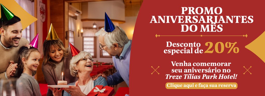 aniversariante tem desconto no Treze Tilias Park Hotel